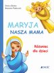 Maryja nasza mama Raniec dla dzieci, Bastia Enrico, Padovani Bassano
