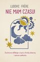 Nie mam czasu!, Frere Ludovic