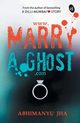 www.marryAghost.com, Jha Abhimanyu