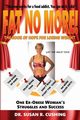 Fat No More! the Book of Hope for Losing Weight, Cushing Susan R.