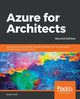 Azure for Architects - Second Edition, Modi Ritesh