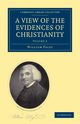 A View of the Evidences of Christianity, Paley William