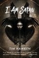 I Am Satan, Hawken Tim