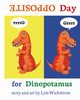 Opposite Day for Dinopotamus (8x10 paperback), Wickstrom Lois
