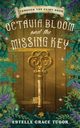 Octavia Bloom and the Missing Key, Tudor Estelle Grace