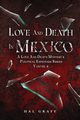 Love and Death in Mexico, Graff Hal