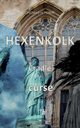 Hexenkolk - Cradle of Curse., Huber Thomas H.