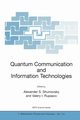 Quantum Communication and Information Technologies, 
