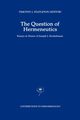 The Question of Hermeneutics, 
