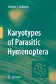 Karyotypes of Parasitic Hymenoptera, Gokhman Vladimir E.