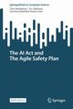 The AI Act and The Agile Safety Plan, Myklebust Thor