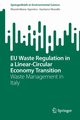 EU Waste Regulation in a Linear-Circular Economy Transition, Agovino Massimiliano