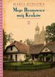 Moje Bronowice mj Krakw, Rydlowa Maria