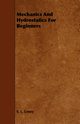 Mechanics and Hydrostatics for Beginners, Loney S. L.