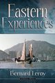 Eastern Experiences, Leroy Bernard
