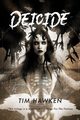 Deicide, Hawken Tim