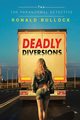 Deadly Diversions Two, Bullock Ronald