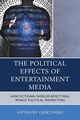 The Political Effects of Entertainment Media, Gierzynski Anthony