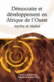 Democratie et developpement en Afrique de l'Ouest mythe et realite ('Democracy and development in west Africa. Myth and reality'), 