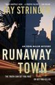 Runaway Town, Stringer Jay