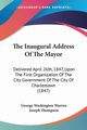 The Inaugural Address Of The Mayor, Warren George Washington