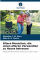 ltere Menschen, die einen lteren Verwandten zu Hause betreuen, Silva Monalisa C. M.