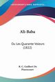 Ali-Baba, Pixerecourt R. C. Guilbert De