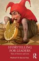 Storytelling for Leaders, Kets de Vries Manfred F. R.