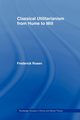 Classical Utilitarianism from Hume to Mill, Rosen Frederick