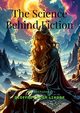 The Science Behind Fiction, Lindop Geoffrey Hugh