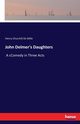 John Delmer's Daughters, De Mille Henry Churchill