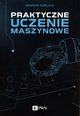 Praktyczne uczenie maszynowe, Szeliga Marcin