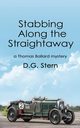 Stabbing Along the Straightaway, Stern D.G.