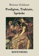 Predigten, Traktate, Sprche, Eckhart Meister