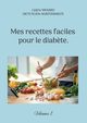 Mes recettes faciles pour le diab?te., Menard Cdric
