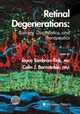 Retinal Degenerations, 