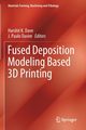 Fused Deposition Modeling Based 3D Printing, 