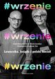 #wrzenie, Kramer Grzegorz, Korwin Piotrowska Karolina