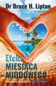 Efekt miesica miodowego, Bruce H.Lipton