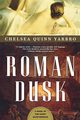 Roman Dusk, Yarbro Chelsea Quinn