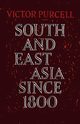 South East Asia Since 1800, Purcell