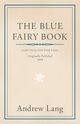 The Blue Fairy Book, Lang Andrew