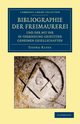 Bibliographie der Freimaurerei und der mit ihr in Verbindung             gesetzten geheimen Gesellschaften, Kloss Georg