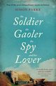 The Soldier, the Gaoler, the Spy and her Lover, Parke Simon