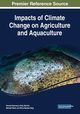 Impacts of Climate Change on Agriculture and Aquaculture, 