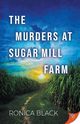 The Murders at Sugar Mill Farm, Black Ronica