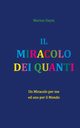 IL MIRACOLO DEI QUANTI, Deym Marion