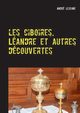 Les ciboires, Landre et autres dcouvertes, Lejeune Andr