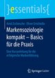 Markensoziologie kompakt - Basics fr die Praxis, Zschiesche Arnd
