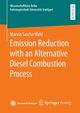Emission Reduction with an Alternative Diesel Combustion Process, Wahl Marvin Sascha